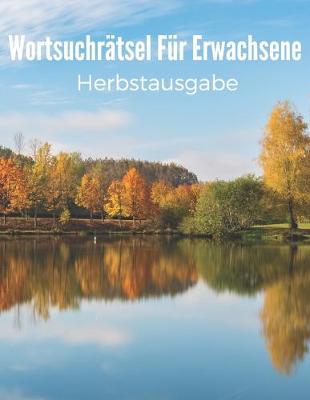 Book cover for Wortsuchrätsel für Erwachsene Herbstausgabe