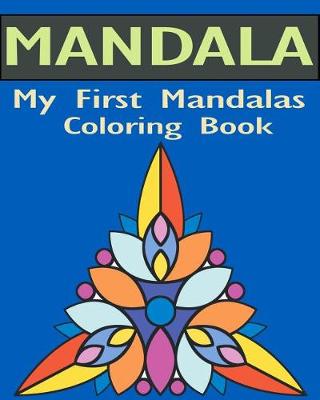 Book cover for My First Mandalas Coloring Book