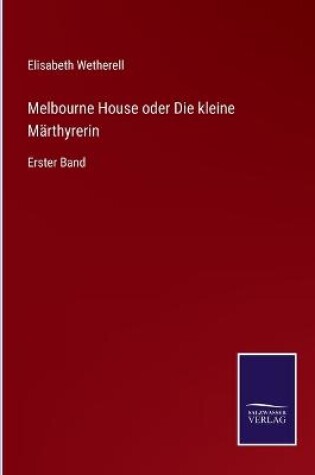 Cover of Melbourne House oder Die kleine Märthyrerin