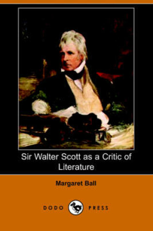 Cover of Sir Walter Scott as a Critic of Literature