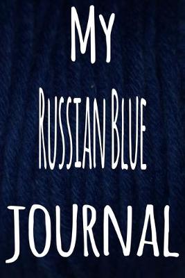 Book cover for My Russian Blue Journal