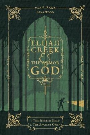 Cover of Elijah Creek & The Armor of God Vol. I