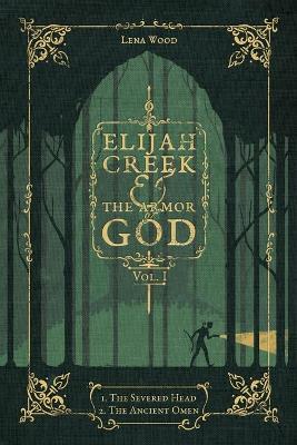 Book cover for Elijah Creek & The Armor of God Vol. I