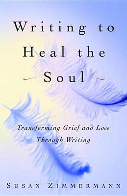 Book cover for Writing to Heal the Soul