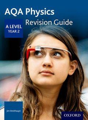 Book cover for AQA A Level Physics Year 2 Revision Guide