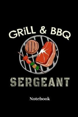 Cover of Grill & BBQ Sergeant Notebook