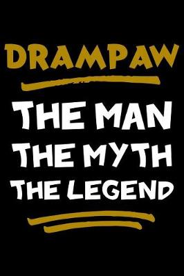 Book cover for Drampaw The Man The Myth The Legend