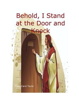 Book cover for Behold, I Stand at the Door and Knock