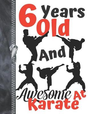 Book cover for 6 Years Old And Awesome At Karate