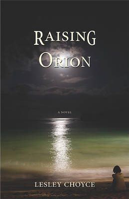 Book cover for Raising Orion