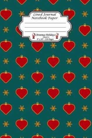 Cover of Lined Journal Notebook Paper. Christmas Holidays Hearts