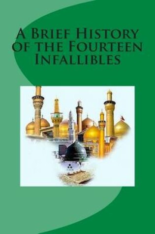 Cover of A Brief History of the Fourteen Infallibles