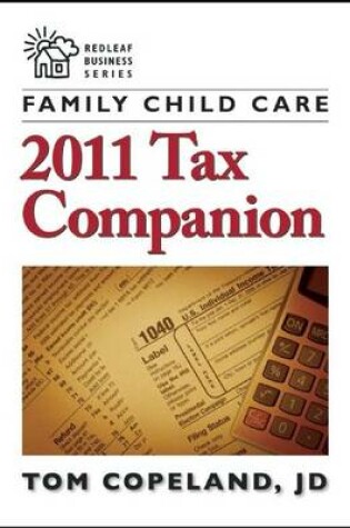 Cover of Family Child Care 2011 Tax Companion