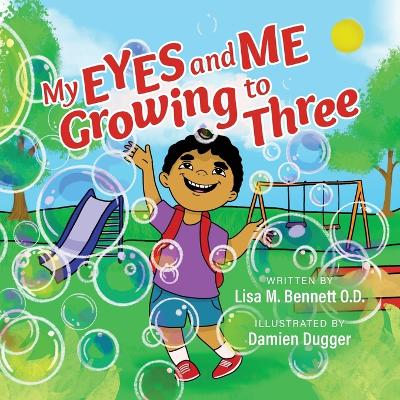 Book cover for My Eyes and Me Growing to Three