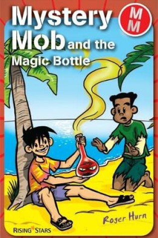 Cover of Mystery Mob and the Magic Bottle