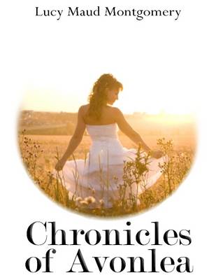 Book cover for Chronicles of Avonlea