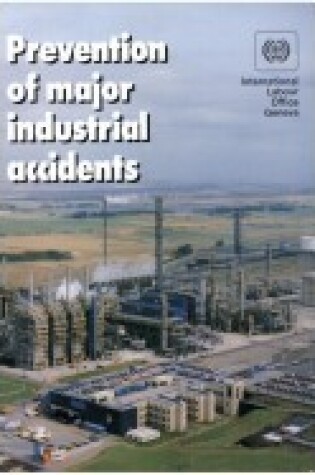 Cover of Prevention of Major Industrial Accidents