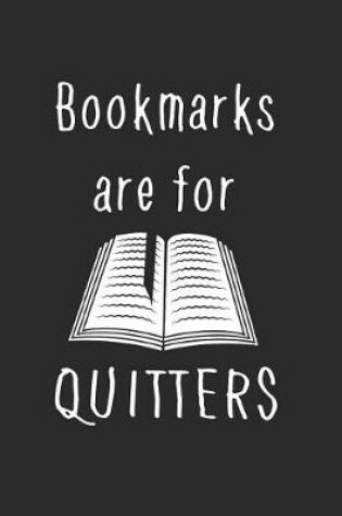Cover of Bookmarks Are for Quitters