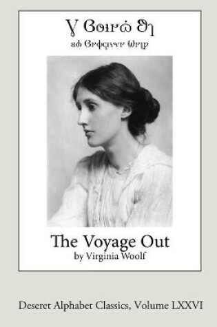 Cover of The Voyage Out (Deseret Alphabet Edition)