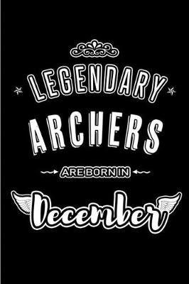 Book cover for Legendary Archers are born in December