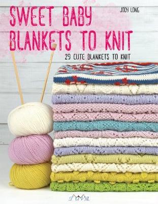 Book cover for Sweet Baby Blankets to Knit