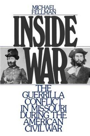 Cover of Inside War: The Guerrilla Conflict in Missouri During the American Civil War