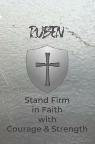 Cover of Ruben Stand Firm in Faith with Courage & Strength