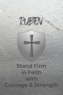 Book cover for Ruben Stand Firm in Faith with Courage & Strength