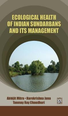 Book cover for Ecological Health of Indian Sundarbans and Its Management