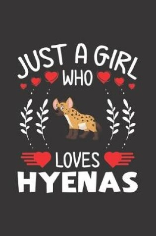 Cover of Just A Girl Who Loves Hyenas