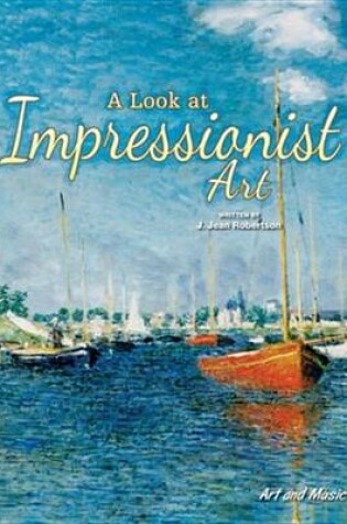 Cover of A Look at Impressionist Art