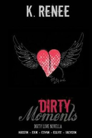 Cover of Dirty Moments