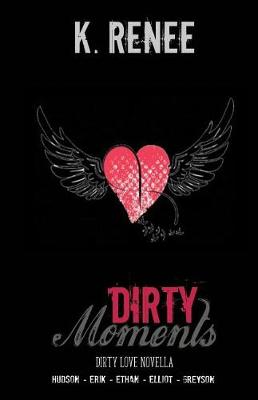 Cover of Dirty Moments