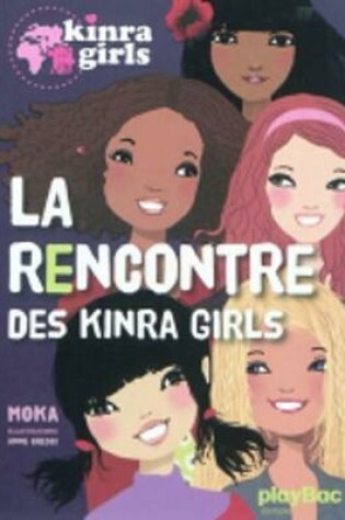 Cover of La Rencontre Des Kinra Girls