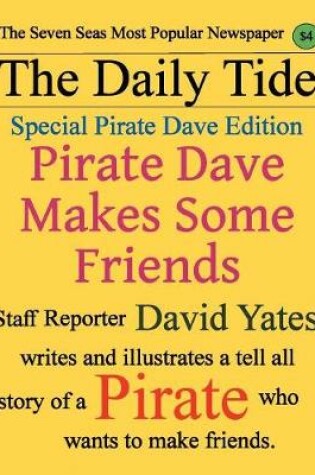 Cover of Pirate Dave Makes Some Friends