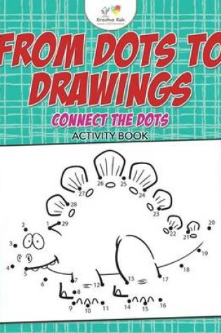 Cover of From Dots to Drawings
