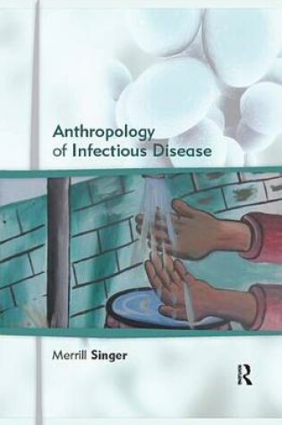 Cover of Anthropology of Infectious Disease