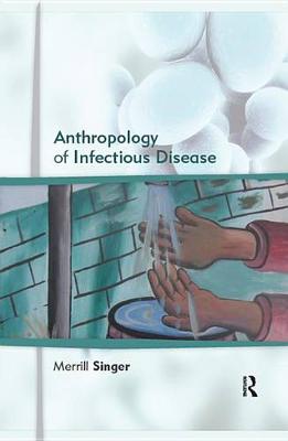 Book cover for Anthropology of Infectious Disease