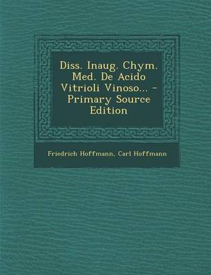 Book cover for Diss. Inaug. Chym. Med. de Acido Vitrioli Vinoso...