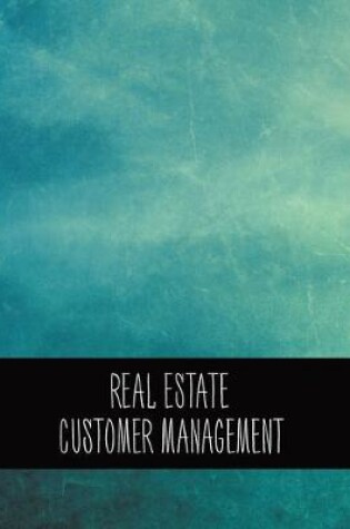 Cover of Real Estate Customer Management