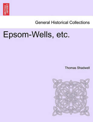 Book cover for Epsom-Wells, Etc.