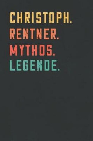 Cover of Christoph. Rentner. Mythos. Legende.