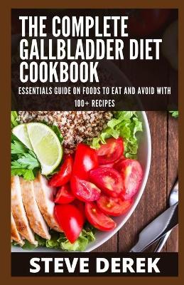 Cover of The Complete Gallbladder Diet Cookbook