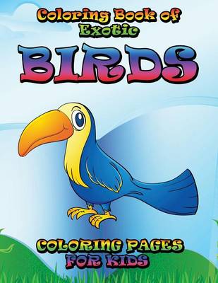 Book cover for Coloring Book of Exotic Birds Subtitle