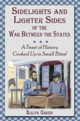 Cover of Sidelights and Lighter Sides of the War Between the States