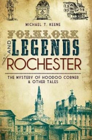 Cover of Folklore and Legends of Rochester