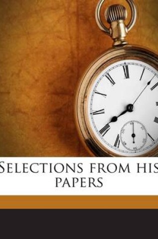 Cover of Selections from His Papers