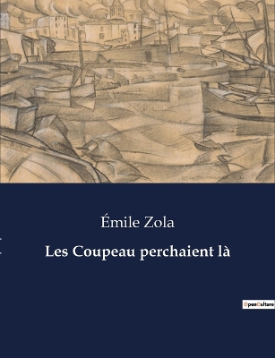 Book cover for Les Coupeau perchaient l�