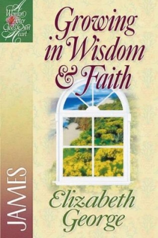 Cover of Growing in Wisdom and Faith