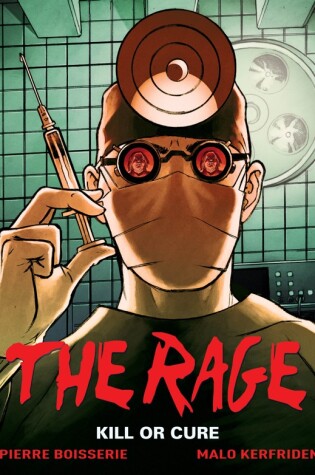 Cover of The Rage Vol. 2: Kill Or Cure